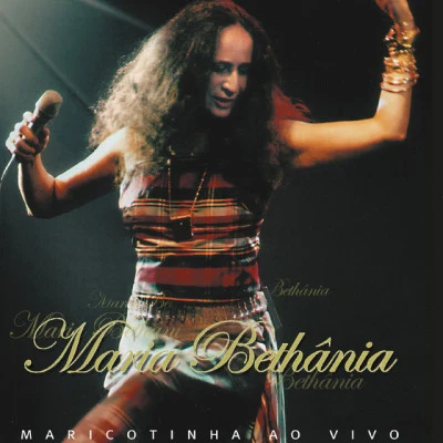 Maria Bethânia Maricotinha (ao Vivo)