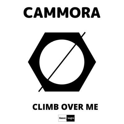 Cammora Climb over Me