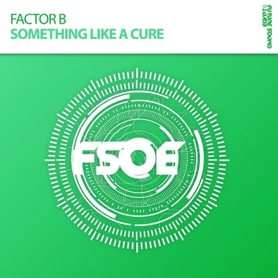 Factor B Something Like A Cure