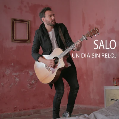 Salo Un Día Sin Reloj (Acústica)