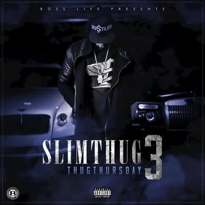 Slim Thug Thug Thursday 3