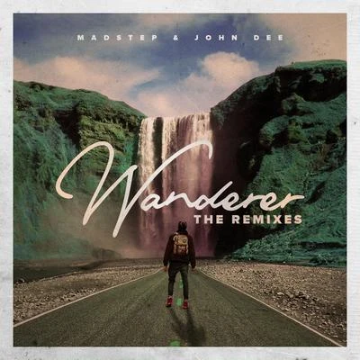 John Dee/Madstep Wanderer (Remixes)