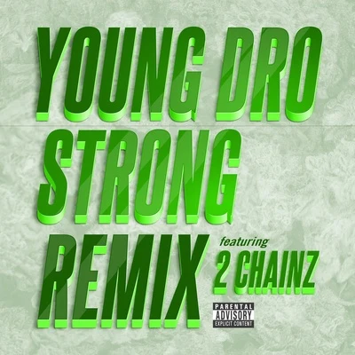 Young Dro Strong (Remix)