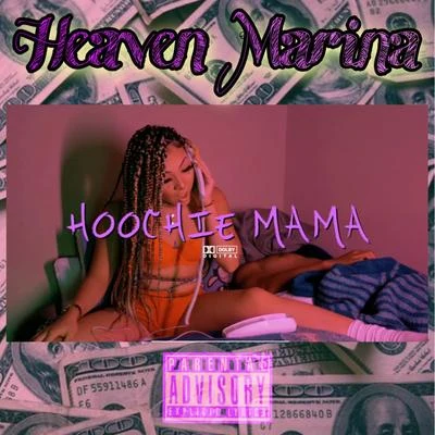 Heaven Marina Hoochie Mama