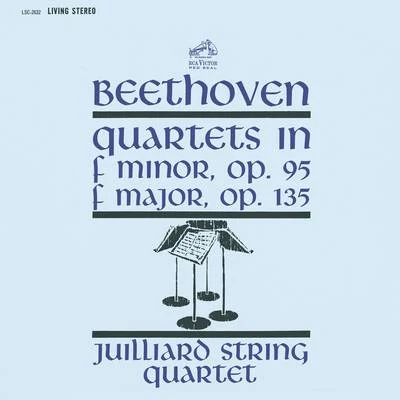 Juilliard String Quartet Beethoven: String Quartet No. 11 in F Minor, Op. 95 Serioso & String Quartet No. 16 in F Major, Op. 135