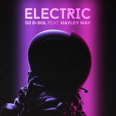 DJ D-Sol Electric (feat. Hayley May)