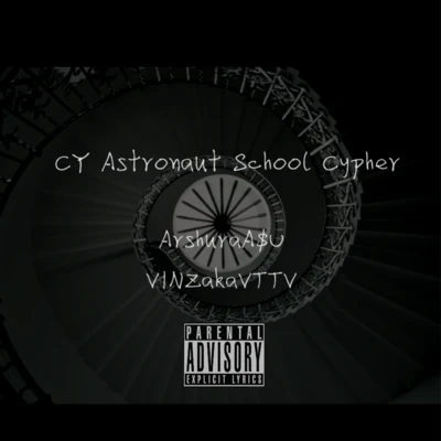 VINZ T CY Astronaut School Cypher