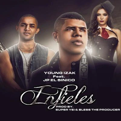 Young Izak Infieles (feat. Jp El Sinico)