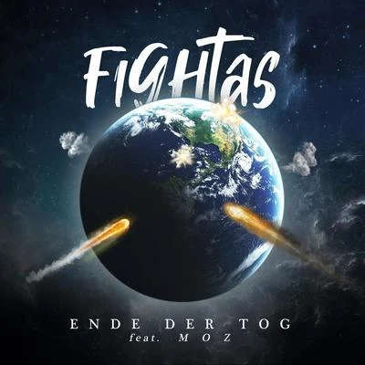 Moz/Fightas Ende der Tog (feat. Moz)