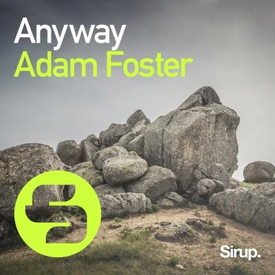 Adam Foster Anyway