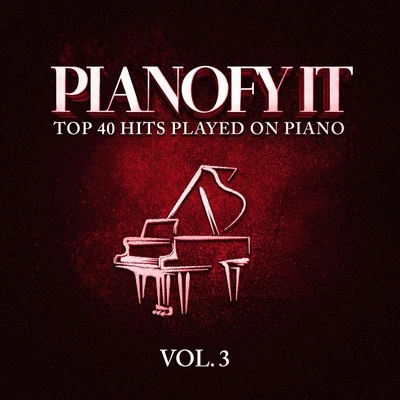 Merengue Exitos/Cover Guru/Peaceful Piano Pianofy It, Vol. 3 - Top 40 Hits Played On Piano