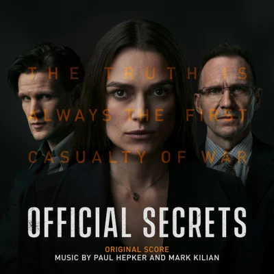 Mark Kilian/Paul Hepker Official Secrets (Original Score)