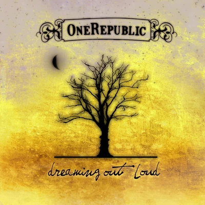 OneRepublic Dreaming Out Loud