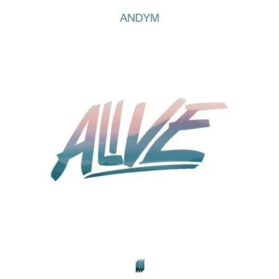 AndyM Alive