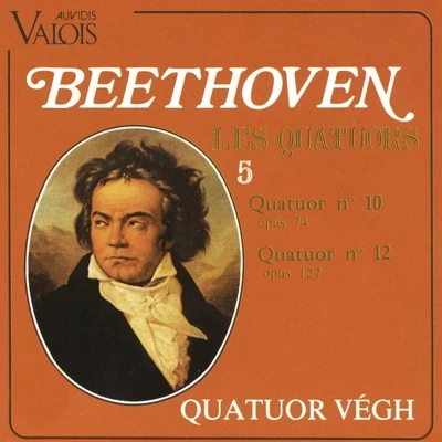 Quatuor Végh Beethoven: Les quatuors, Vol. 5