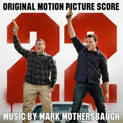 Mark Mothersbaugh 22 Jump Street (Original Motion Picture Score)