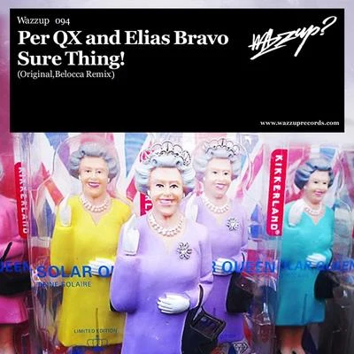 Elias Bravo/Per QX Sure Thing!