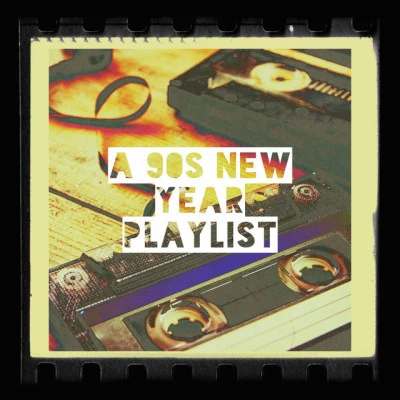 Génération 90/90s PlayaZ/60s 70s 80s 90s Hits A 90s New Year Playlist