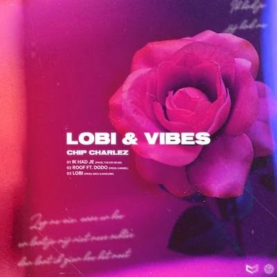 Chip Charlez Lobi & Vibes