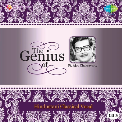 Ajoy Chakrabarty The Genius Of Pandit Ajoy Chakravarty Cd 3