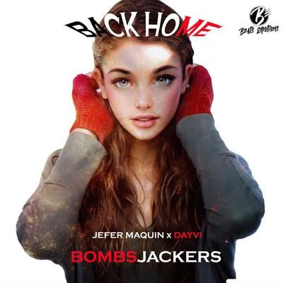 Dayvi/Bombsjackers/Jefer Maquin Back Home