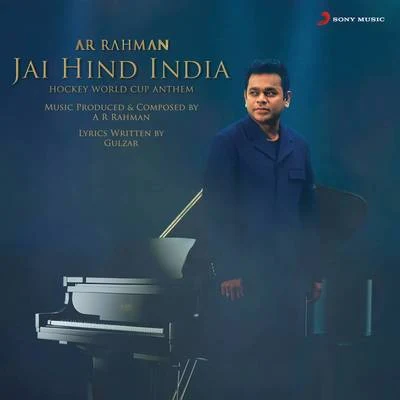 A.R. Rahman/Nakul Abhyankar/MC Heam Jai Hind India