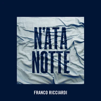 Franco Ricciardi NAta Notte