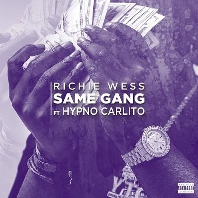 Richie Wess Same Gang