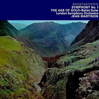 The London Symphony Orchestra/Jean Martinon Shostakovich: Symphony No 1 The Age Of Gold