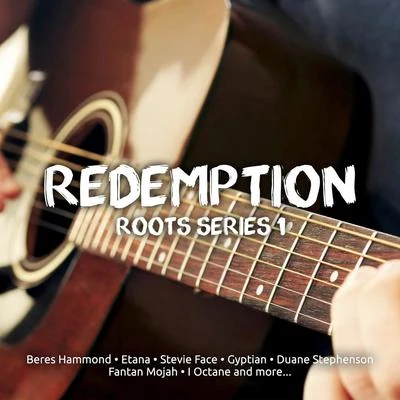 Etana Redemption Roots Series 1