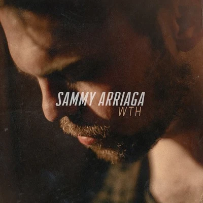 Sammy Arriaga Wth