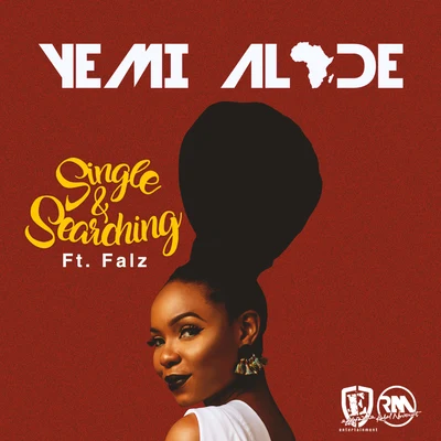 Yemi Alade Single & Searching (feat. Falz)