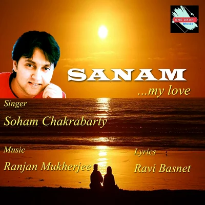 Soham Chakrabarty Sanam...My Love