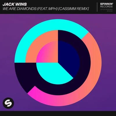 Jack Wins We Are Diamonds (feat. MPH) [CASSIMM Remix]