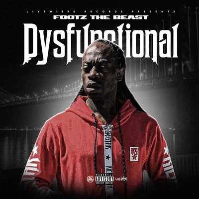 Footz the Beast Dysfunctional - EP