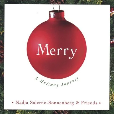 Nadja Salerno-Sonnenberg MERRY: A Holiday Journey