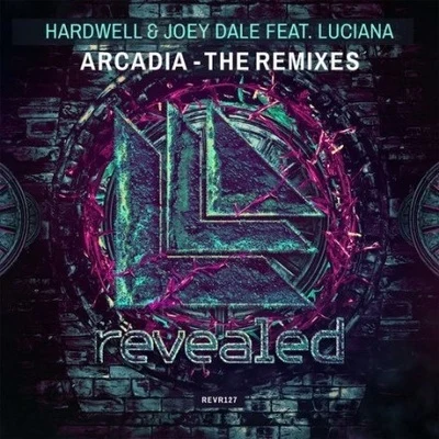 Hardwell/Joey Dale Arcadia (The Remixes)