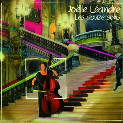 Joëlle Léandre Les douze sons