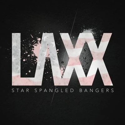 Laxx Star Spangled Bangers EP