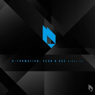 D-Formation/Sean &amp; Dee Nihal EP