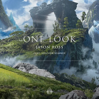 Jason Ross One Look (feat. Heather Sommer)