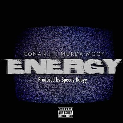 Conan/Murda Mook Energy (feat. Murda Mook) - Single