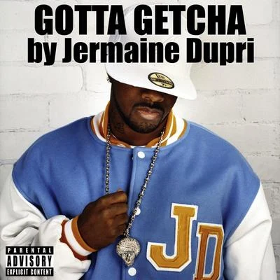 Jermaine Dupri Gotta Getcha (Main LP Mix)