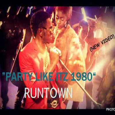 Runtown Party Like Its 1980