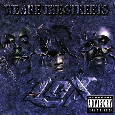 The LOX We Are the Streets