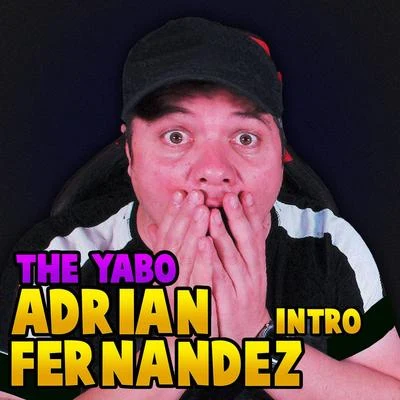 DJ Conds/The Yabo Adrian Fernandez (Intro)