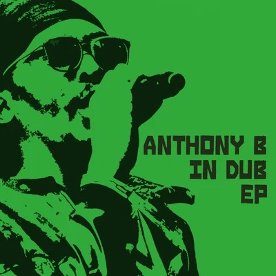 Anthony B Anthony B In Dub