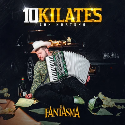 El Fantasma 10 Kilates (Con Norteño)