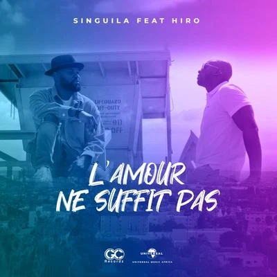 Singuila Lamour ne suffit pas