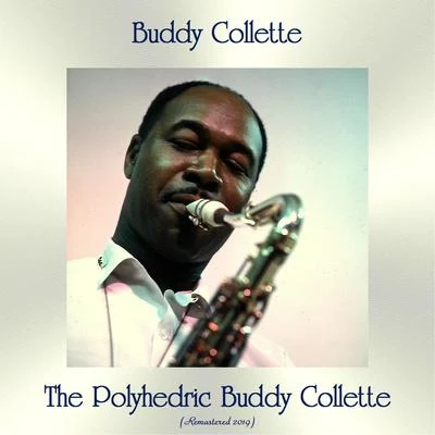 Buddy Collette The Polyhedric Buddy Collette (Remastered 2019)